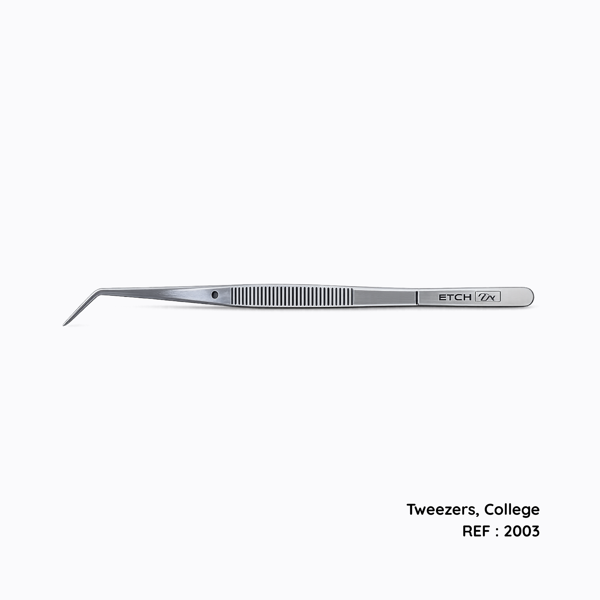 Etch Dx Tweezer, College